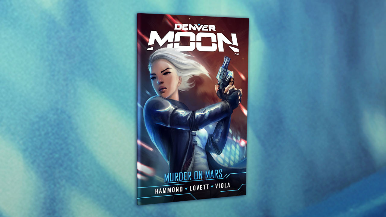 Hex Publishers: Denver Moon #1: Murder on Mars